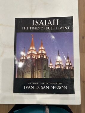 ISAIAH - THE TIMES OF FULFILLMENT by IVAN D. SANDERSON
